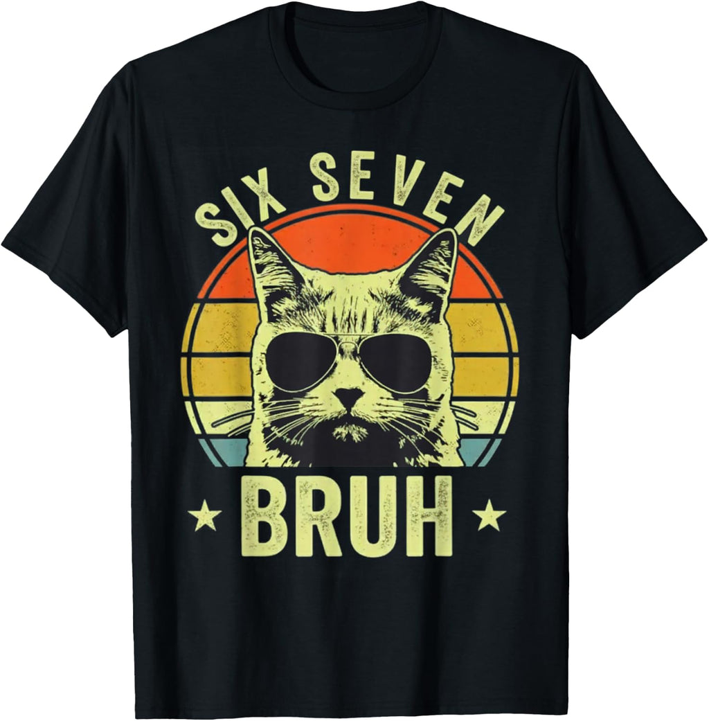 67 Bruh Cat Meme Six Seven Unisex T-shirt, Sweatshirt, Hoodie (1)