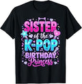 Sister K-Pop Birthday Princess Korean Music Unisex T-shirt, Sweatshirt, Hoodie (1)